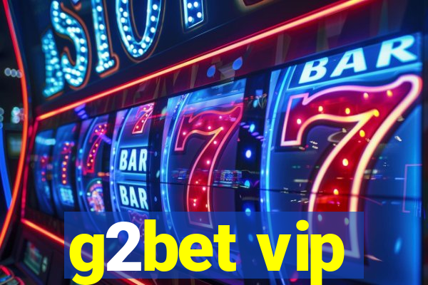 g2bet vip